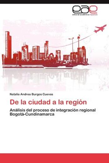 de la ciudad a la regi n (in Spanish)