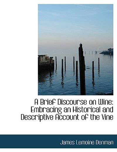 brief discourse on wine