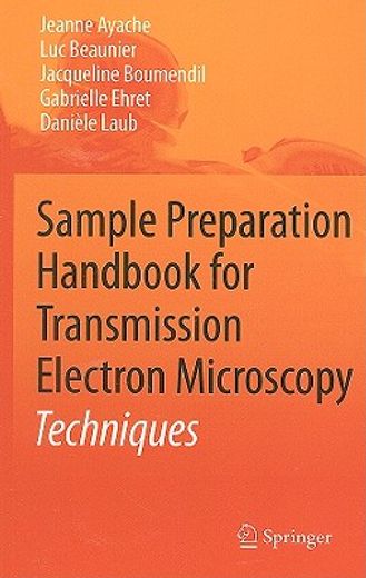 sample preparation handbook for transmission electron microscopy,techniques