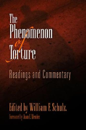 the phenomenon of torture,readings and commentary (en Inglés)