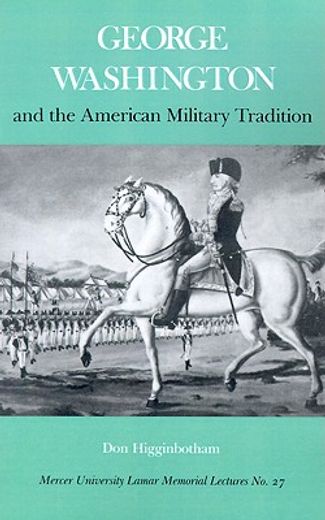 george washington and the american military tradition