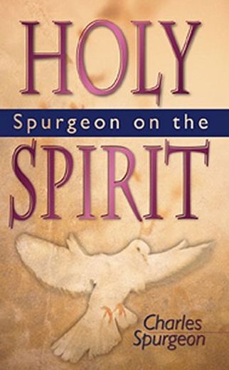 spurgeon on the holy spirit pb (en Inglés)