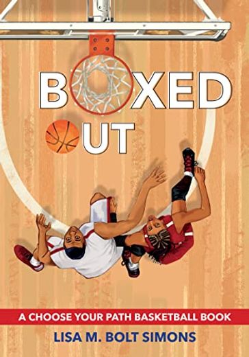 Boxed Out: A Choose Your Path Basketball Book (Choose to Win) (in English)
