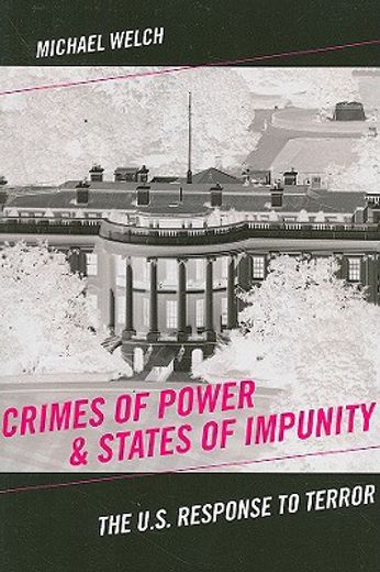 crimes of power & states of impunity,the u.s. response to terror
