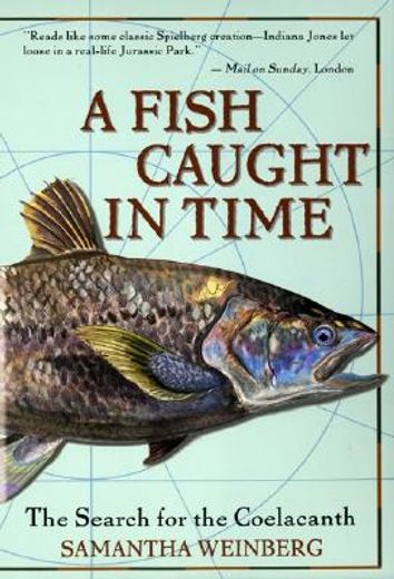 a fish caught in time,the search for the coelacanth