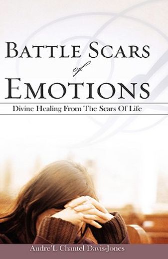battle scars of emotions