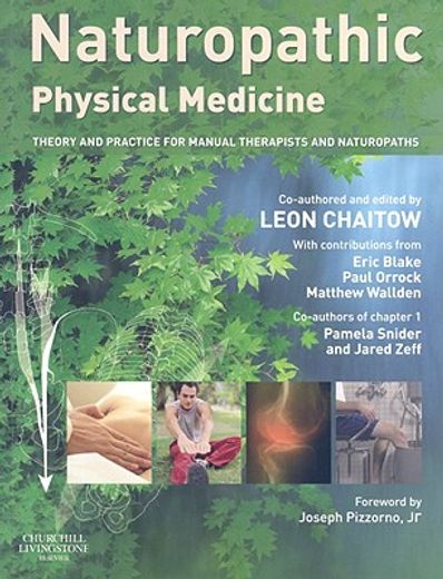 naturopathic physical medicine,theory and practice for manual therapists and naturopaths