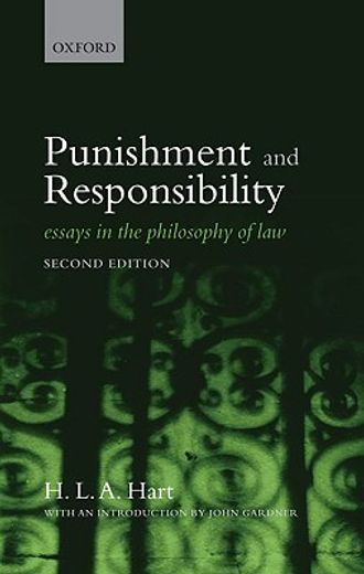 punishment and responsibility,essays in the philosophy of law