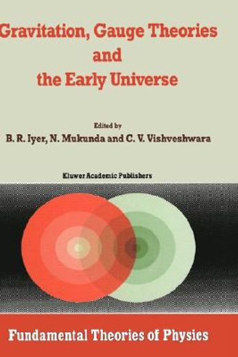 gravitation, gauge theories and the early universe (in English)