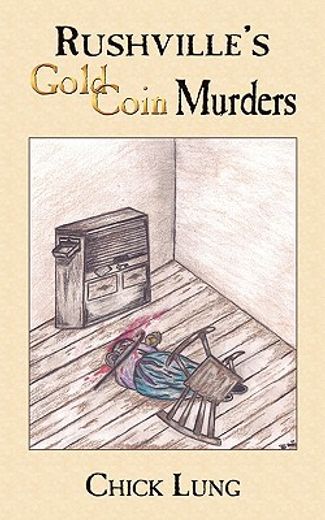 rushville´s gold coin murders