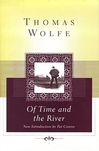 of time and the river,a legend of man´s hunger in his youth