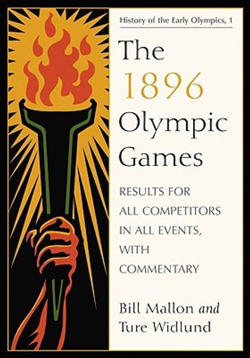 1896 olympic games,results for all competitors in all events, with commentary