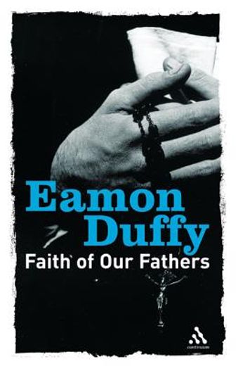 faith of our fathers,reflections on catholic traditions