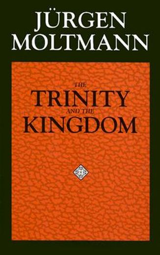 the trinity and the kingdom,the doctrine of god