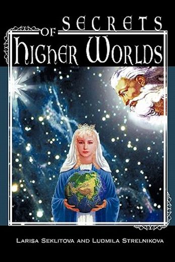 secrets of higher worlds (en Inglés)