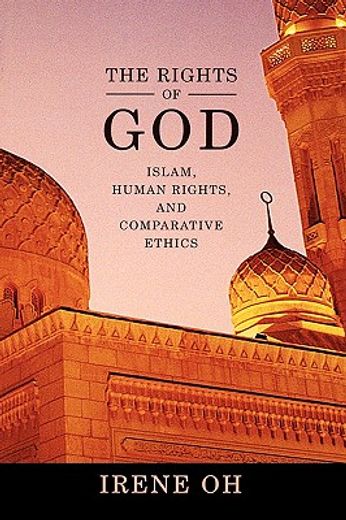 the rights of god,islam, human rights, and comparative ethics