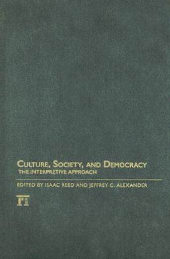 culture, society, and democracy,the interpretive approach