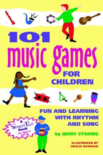 101 music games for children,fun and learning with rhythm and song