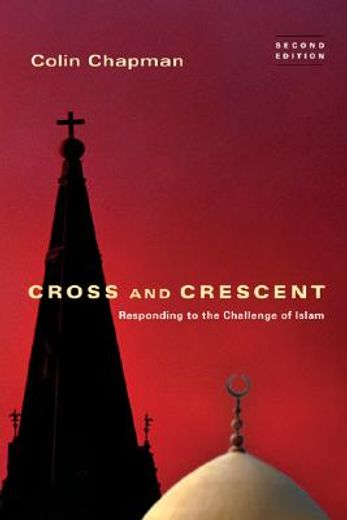 cross and crescent,responding to the challenge of islam