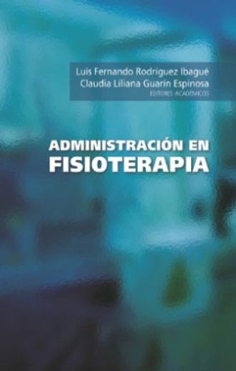 Administracion en Fisioterapia (in Spanish)