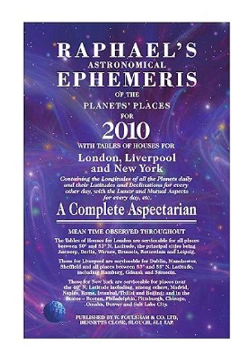 Raphael's Astronomical Ephemeris of the Planets' Places: A Complete Aspectarian (en Inglés)