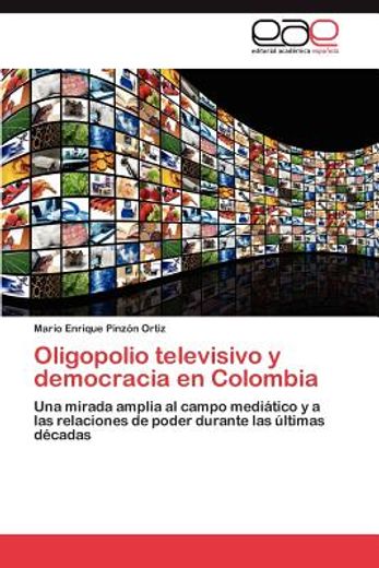 oligopolio televisivo y democracia en colombia