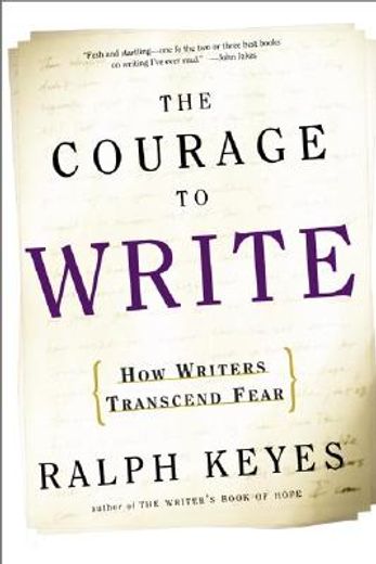 the courage to write,how writers transcend fear