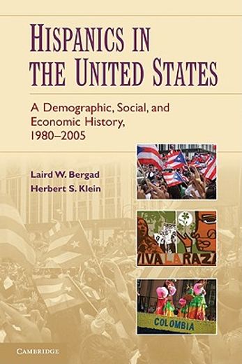 hispanics in the united states,a demographic, social, and economic history, 1980-2005 (en Inglés)