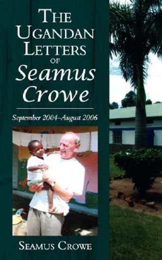 ugandan letters of seamus crowe