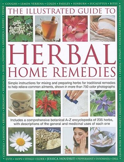 the complete illustrated herbal doctor,how to make and use natural healing herbs and remedies