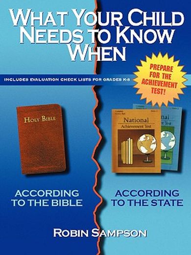 what your child needs to know when,according to the bible-according to the state (en Inglés)