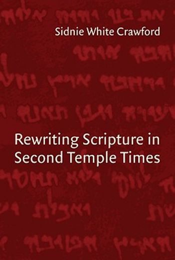 rewriting scripture in second temple times (en Inglés)