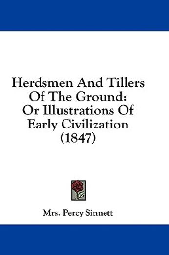 herdsmen and tillers of the ground: or i