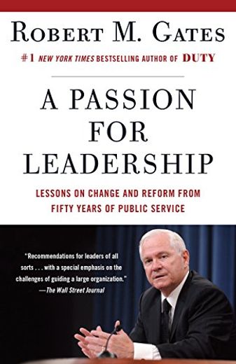 A Passion for Leadership: Lessons on Change and Reform From Fifty Years of Public Service (en Inglés)