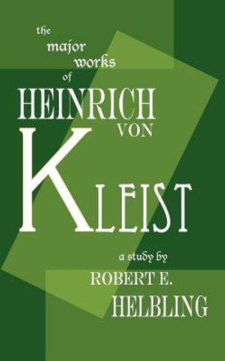 the major works of heinrich von kleist (en Inglés)