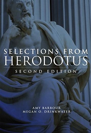 selections from herodotus,selected and edited, with an introduction, notes, and vocabulary
