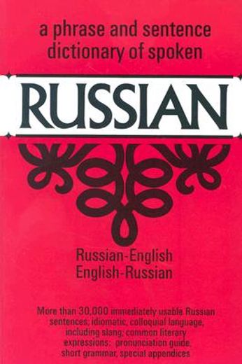 a phrase and sentence dictionary of spoken russian,russian-english english-russian