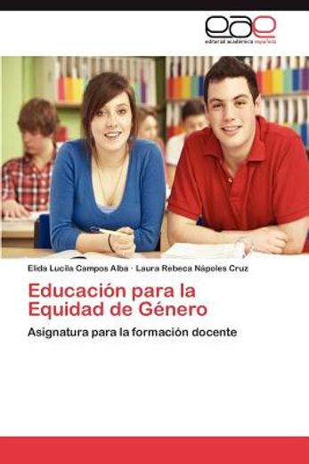 educaci n para la equidad de g nero (in Spanish)