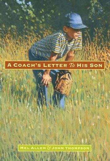 A Coach's Letter to His Son (en Inglés)