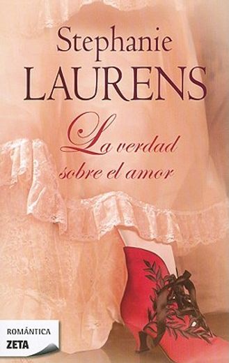 La verdad sobre el amor (Los Cynster 12) (in Spanish)