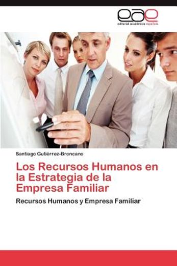los recursos humanos en la estrategia de la empresa familiar