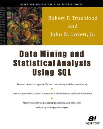 data mining and statistical analysis using sql,a practical guide for dba´s