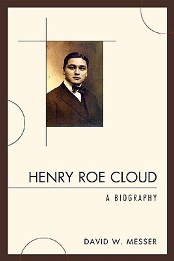 henry roe cloud,a biography