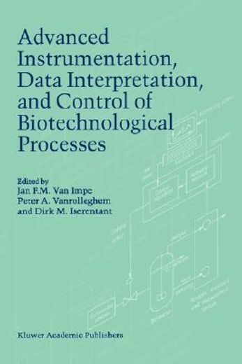 advanced instrumentation, data interpretation, and control of biotechnological processes (en Inglés)