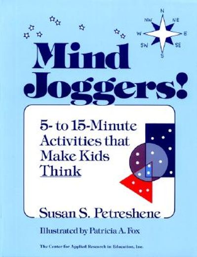 mind joggers,5 to 15 minute activities that make kids think (in English)