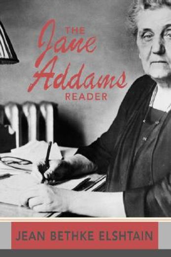 the jane addams reader (en Inglés)