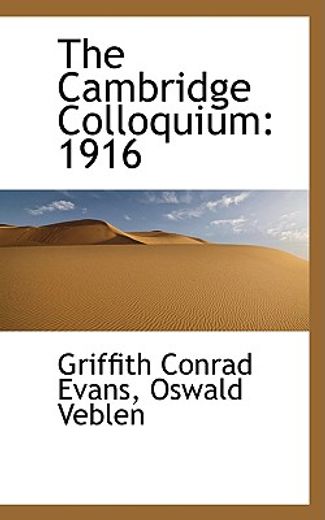 the cambridge colloquium: 1916