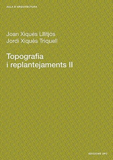 Topografia i replantejaments II (Aula d'Arquitectura) (in Catalá)