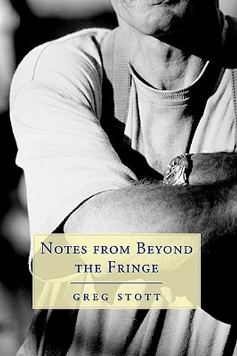 notes from beyond the fringe