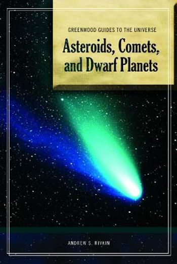 asteroids, comets, and dwarf planets